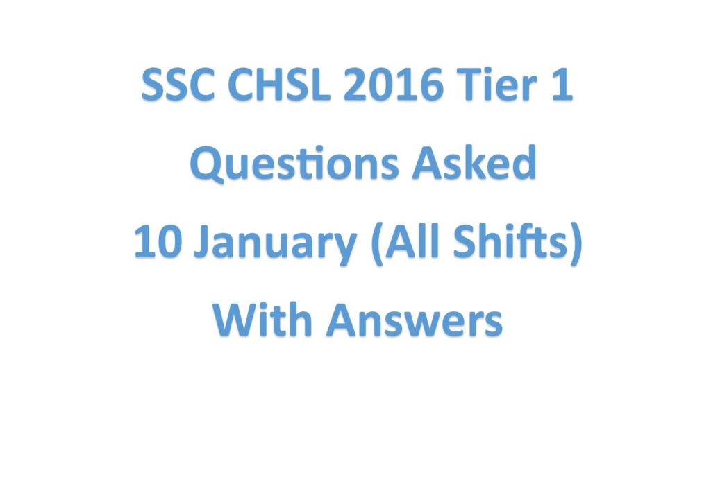 SSC CHSL 2016 Tier 1 Questions Asked on 10 January