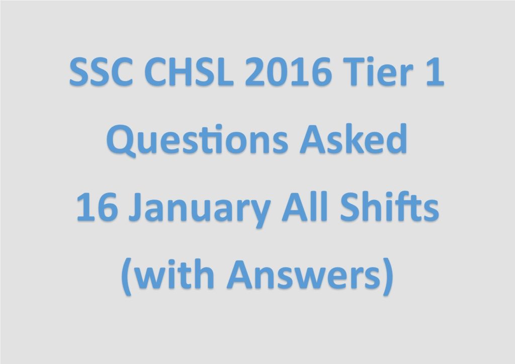 SSC CHSL 2016 Tier 1 Questions Asked on 16 January