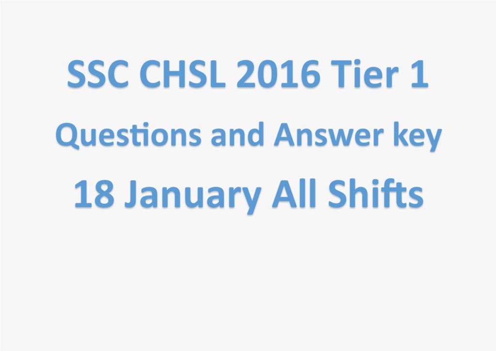 SSC CHSL 2016 Tier 1 Questions Asked on 18 January